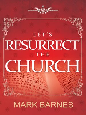 cover image of Let's Resurrect the Church